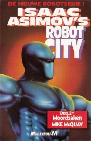 [Isaac Asimov's Robot City 02] • Moordzaken